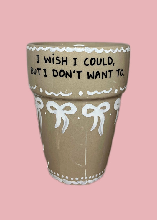 Don´t Want To