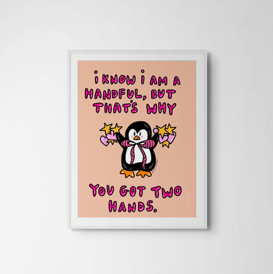 I´m A Handful