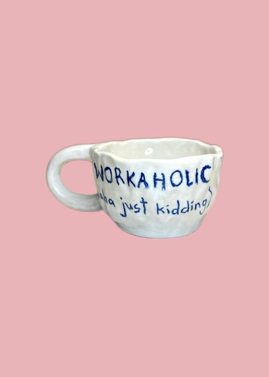 Workaholic